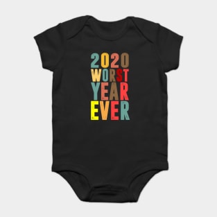 2020 Worst Year Ever Baby Bodysuit